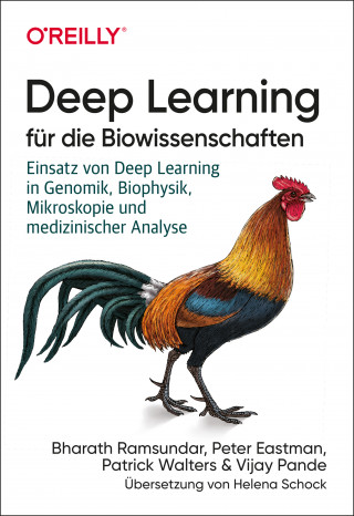 Bharath Ramsundar, Peter Eastman, Patrick Walters, Vijay Pande: Deep Learning für die Biowissenschaften