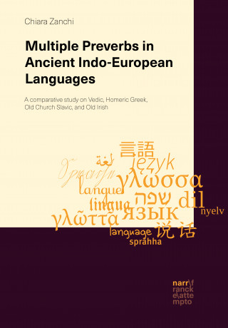 Chiara Zanchi: Multiple Preverbs in Ancient Indo-European Languages