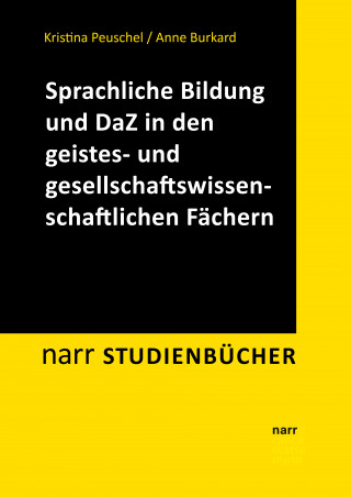 Kristina Peuschel, Anne Burkard: Sprachliche Bildung und Deutsch als Zweitsprache in den geistes- und gesellschaftswissenschaftlichen Fächern