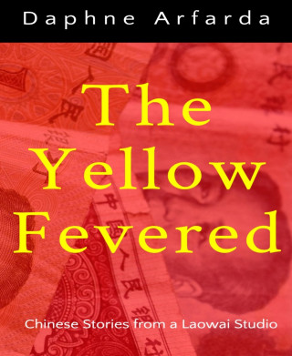 Daphne Arfarda: The Yellow Fevered