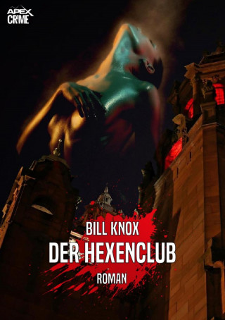 Bill Knox: DER HEXENCLUB
