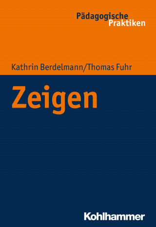Kathrin Berdelmann, Thomas Fuhr: Zeigen