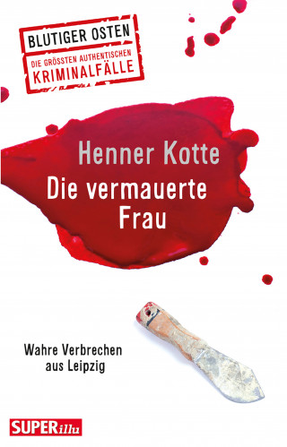 Henner Kotte: Die vermauerte Frau