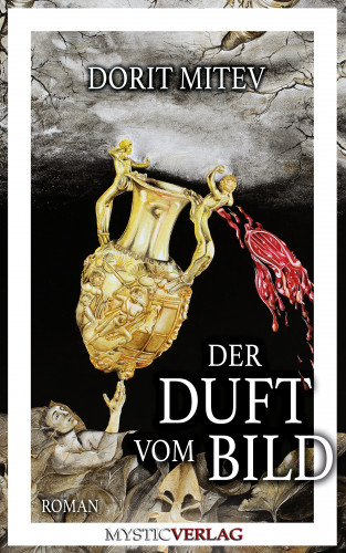 Dorit Mitev: Der Duft vom Bild