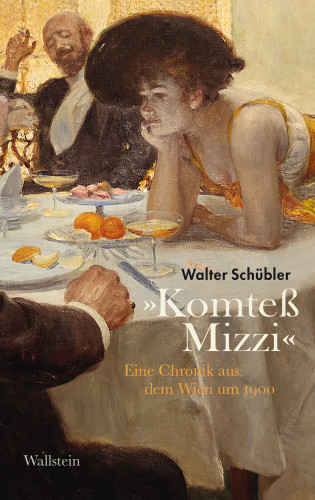 Walter Schübler: »Komteß Mizzi«