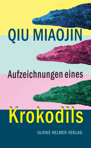 Qiu Miaojin: Aufzeichnungen eines Krokodils