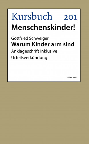 Dr. Gottfried Schweiger: Warum Kinder arm sind