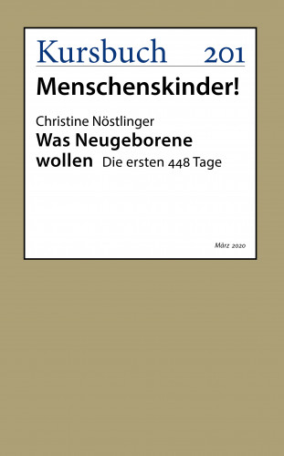 Christine Nöstlinger: Was Neugeborene wollen