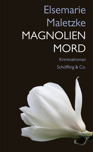 Elsemarie Maletzke: Magnolienmord