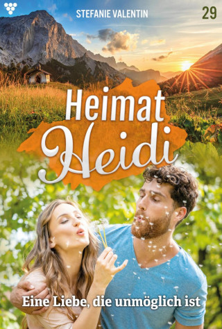 Stefanie Valentin: Eine Liebe, die unmöglich ist