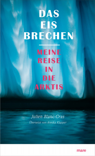 Julien Blanc-Gras: Das Eis brechen