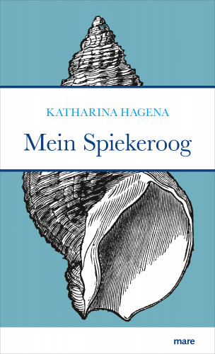 Katharina Hagena: Mein Spiekeroog