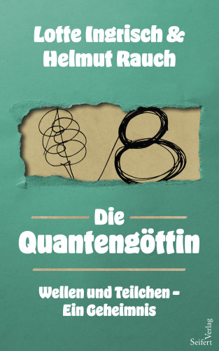 Lotte Ingrisch, Helmut Rauch: Die Quantengöttin