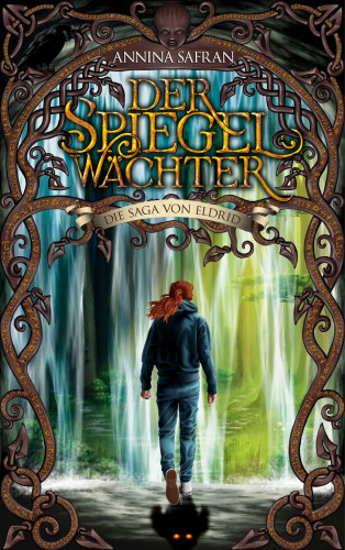 Annina Safran: Der Spiegelwächter