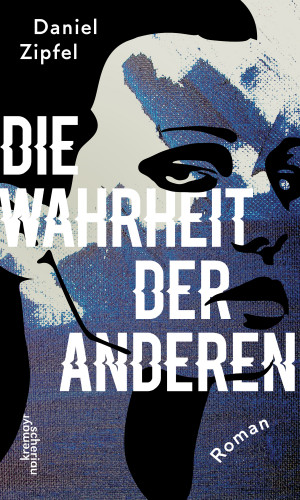 Daniel Zipfel: Die Wahrheit der anderen