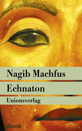 Nagib Machfus: Echnaton