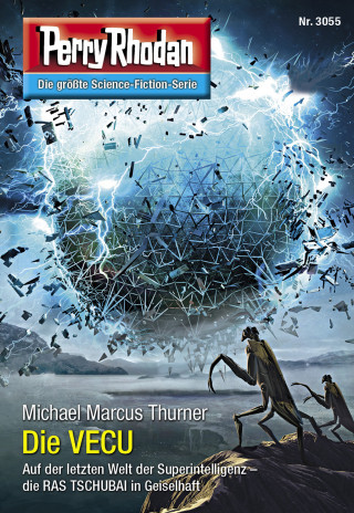 Michael Marcus Thurner: Perry Rhodan 3055: Die VECU