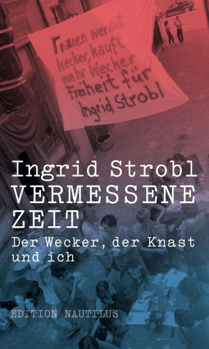 Ingrid Strobl: Vermessene Zeit