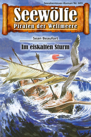 Sean Beaufort: Seewölfe - Piraten der Weltmeere 601