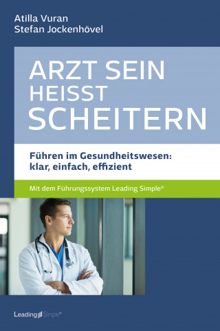 Atilla Vuran, Stefan Jockenhövel: Arzt sein heißt scheitern