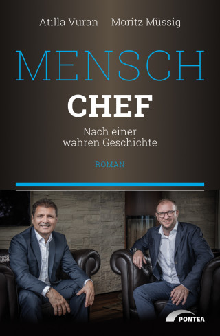 Atilla Vuran, Moritz Müssig: Mensch Chef