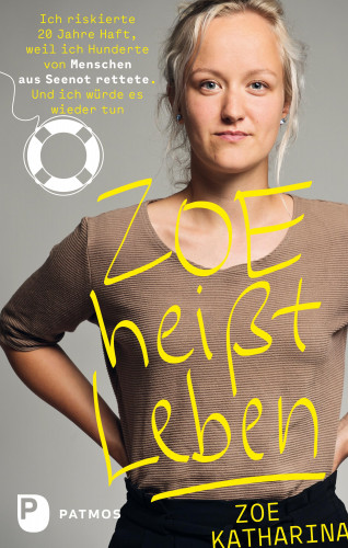 Zoe Katharina: Zoe heißt Leben