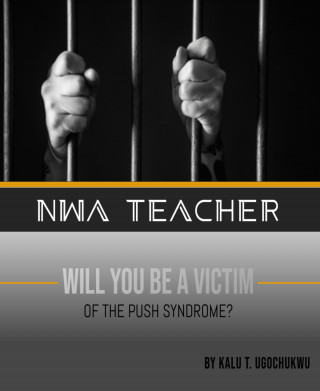 Thankgod Ugochukwu Kalu: Nwa Teacher