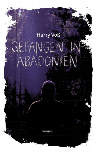 Harry Voß: Gefangen in Abadonien