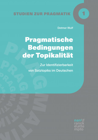 Detmer Wulf: Pragmatische Bedingungen der Topikalität