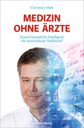 Christian Maté: Medizin ohne Ärzte