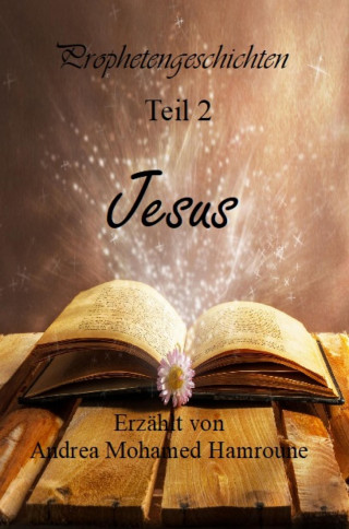 Andrea Mohamed Hamroune: Prophetengeschichten