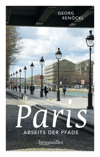 Georg Renöckl: Paris abseits der Pfade (Jumboband)