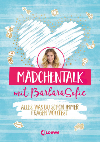 BarbaraSofie: Mädchentalk mit BarbaraSofie