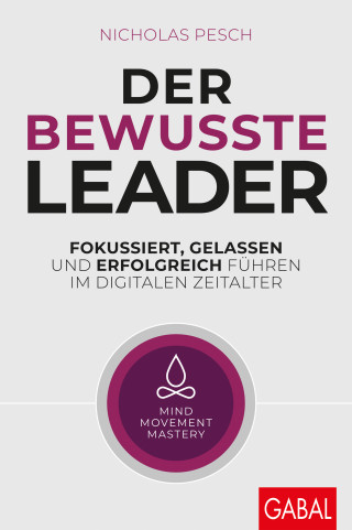 Nicholas Pesch: Der bewusste Leader