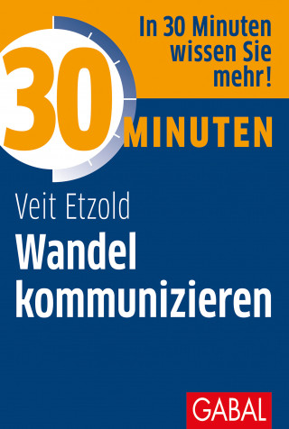 Veit Etzold: 30 Minuten Wandel kommunizieren