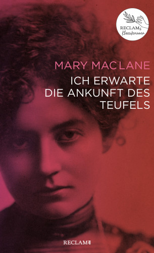 Mary MacLane: Ich erwarte die Ankunft des Teufels