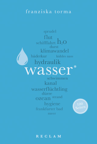 Franziska Torma: Wasser. 100 Seiten