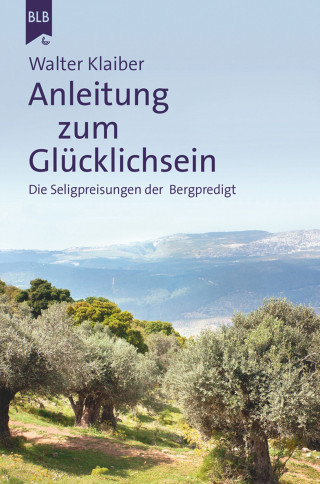 Walter Klaiber: Anleitung zum Glücklichsein