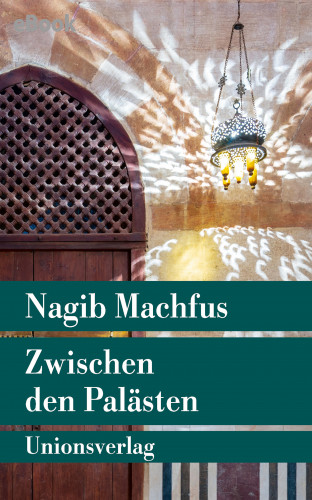 Nagib Machfus: Zwischen den Palästen