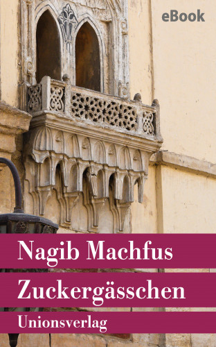 Nagib Machfus: Zuckergässchen