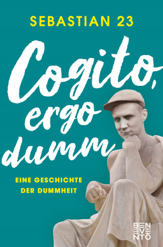 Sebastian 23: Cogito, ergo dumm