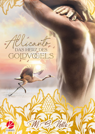 M.S. Kelts: Allicanto - Das Herz des Goldvogels