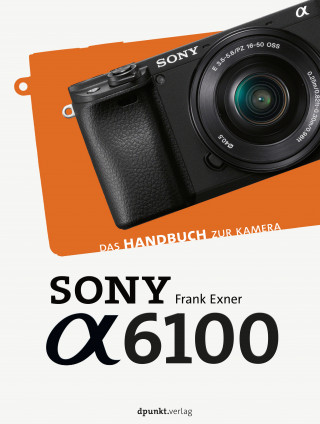 Frank Exner: Sony Alpha 6100