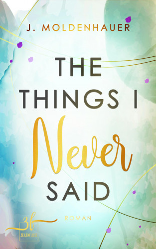 J. Moldenhauer: The Things I Never Said