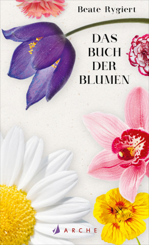 Beate Rygiert: Das Buch der Blumen