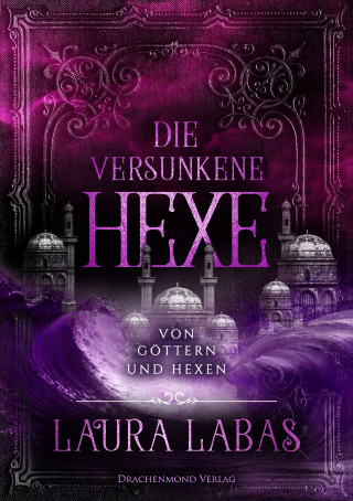 Laura Labas: Die versunkene Hexe