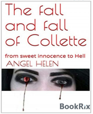 Angel Helen: The Fall and Fall of Collette