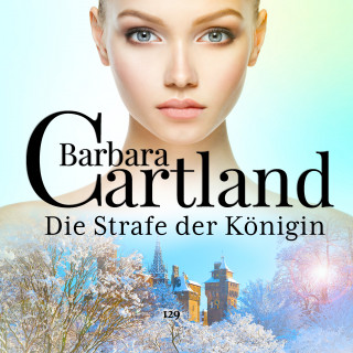 Barbara Cartland: Die Strafe der Königin