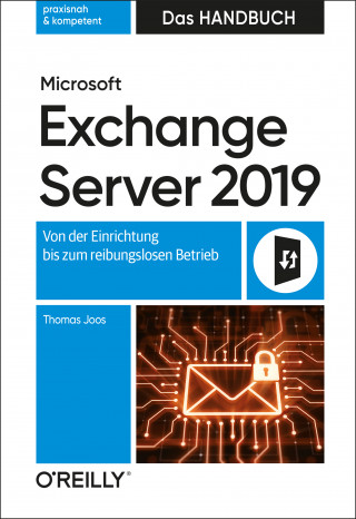 Thomas Joos: Microsoft Exchange Server 2019 – Das Handbuch