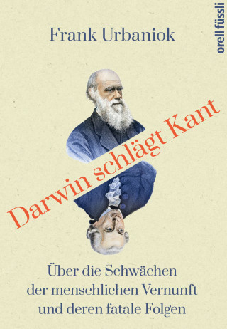 Frank Urbaniok: Darwin schlägt Kant